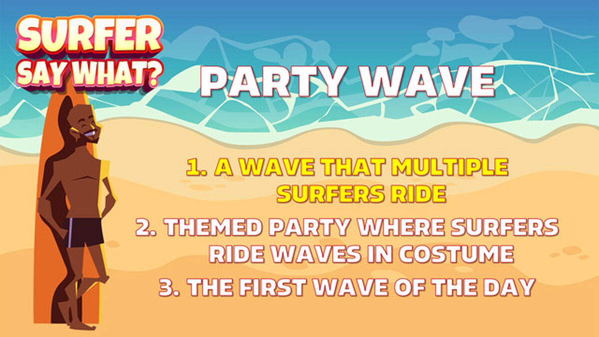 Surfer Say What? image number null